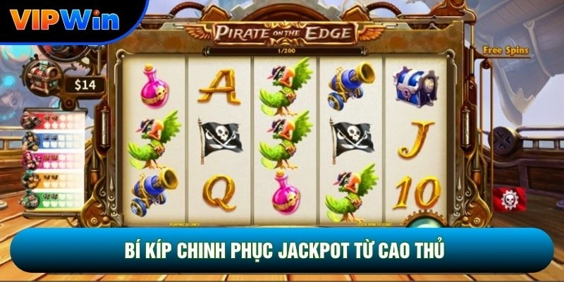 Slot Kho Báu Thuyền Trưởng Vipwin - 5 Trục Quay 6 Bí kíp chinh phục Jackpot từ cao thủ