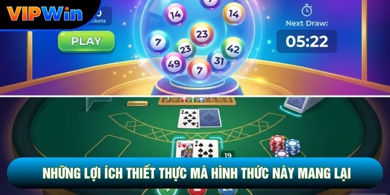 Xổ Số Game Bài Vipwin - Bộ 52 Quân Bài Tỷ Lệ Trúng 42% Mỗi Ván 3 Những lợi ích thiết thực mà hình thức này mang lại